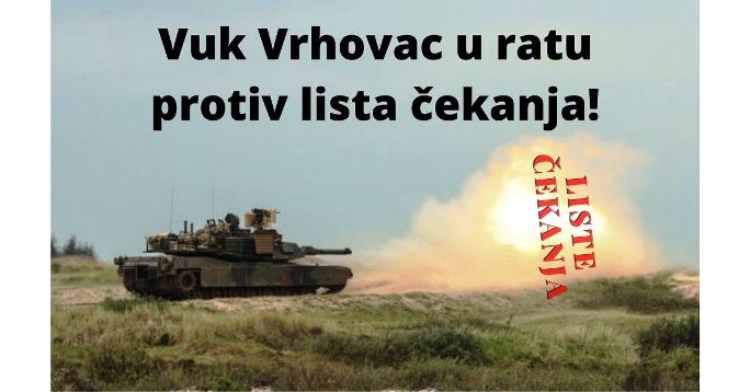 Vuk Vrhovac objavio rat listama čekanja – iskoristite ga!