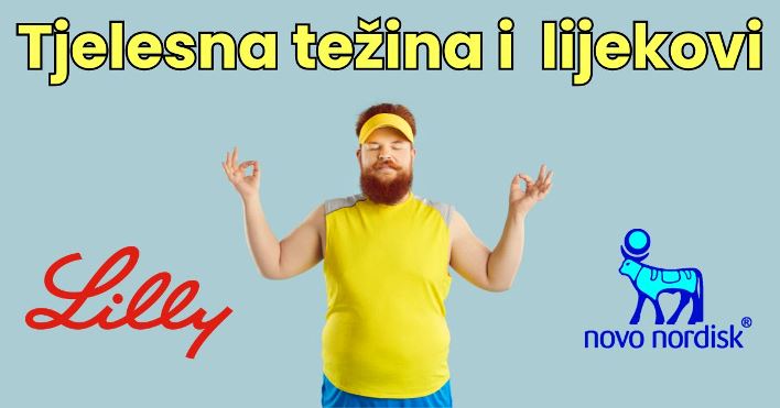 Dnevni bolus - Novi lijekovi za mršavljenje i šećer u krvi - tip 1 dijabetes - eli lilly i novo nordisk